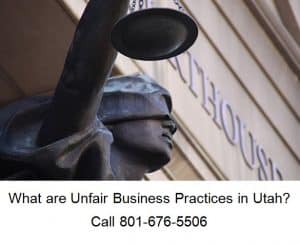 what are unfair business practices in utah