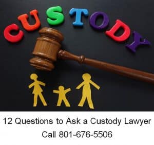 12 questions to ask a custody lawyer