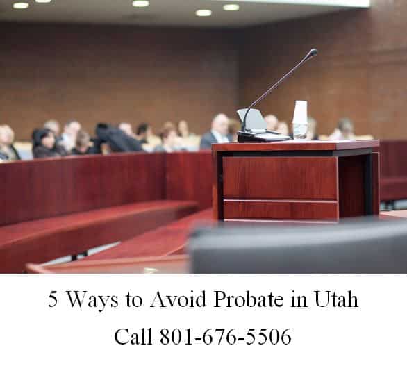 5 ways to avoid probate in utah