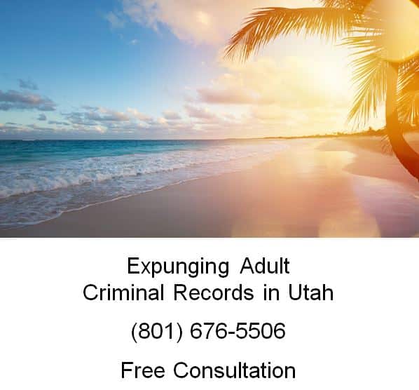 expunging adult criminal records in utah