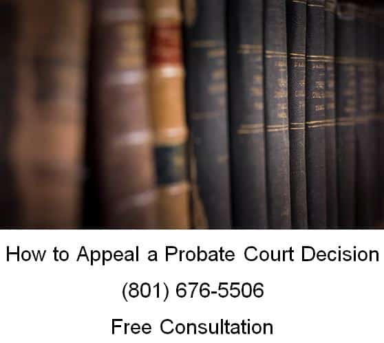 how to appeal a probate decision