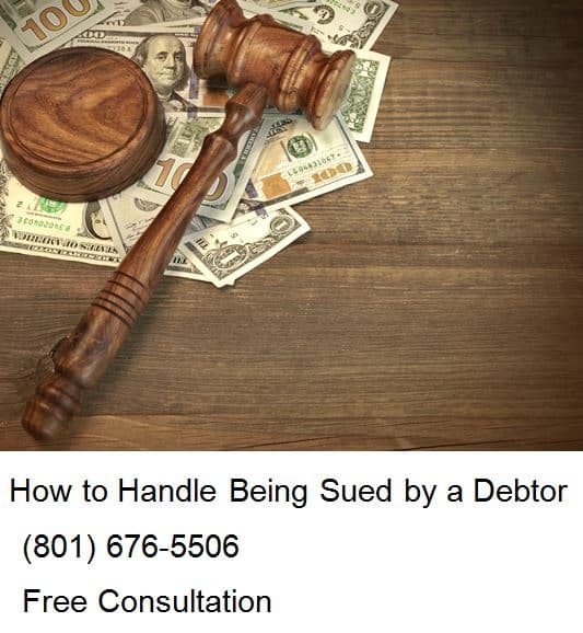 how to handle being sued by a debtor