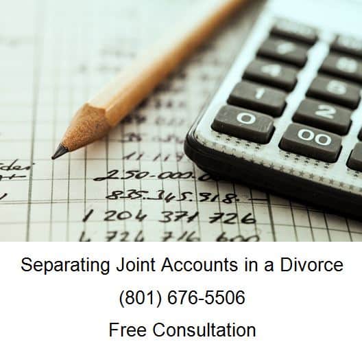 separating joint accounts in a divorce