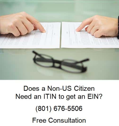 Does a Non-US Citizen Need an ITIN to get an EIN