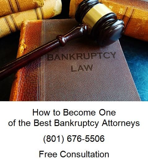 how to become one of the best bankruptcy attorneys