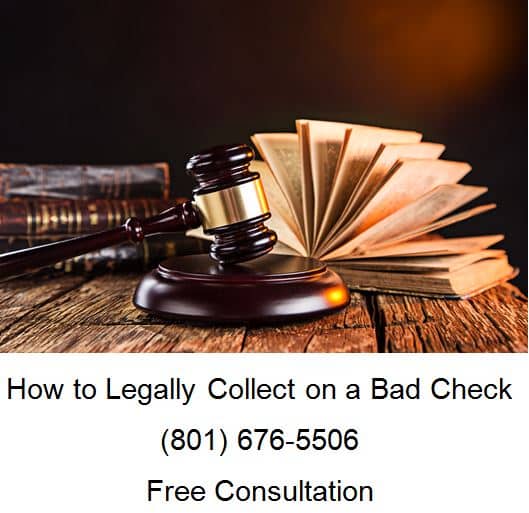 how to legally collect on a bad check