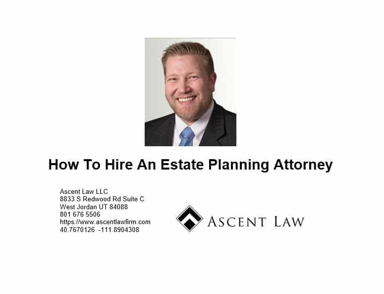 How To Hire An Estate Planning Attorney