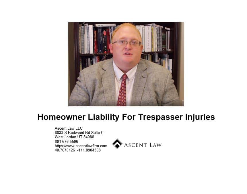 Homeowner Liability For Trespasser Injuries